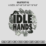Idletext v2 Embroidery File 6 sizes