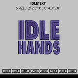 Idletext Embroidery File 6 sizes