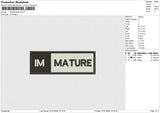 IM MATURE Embroidery File 6 size