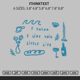 Ithinktext Embroidery File 6 sizes