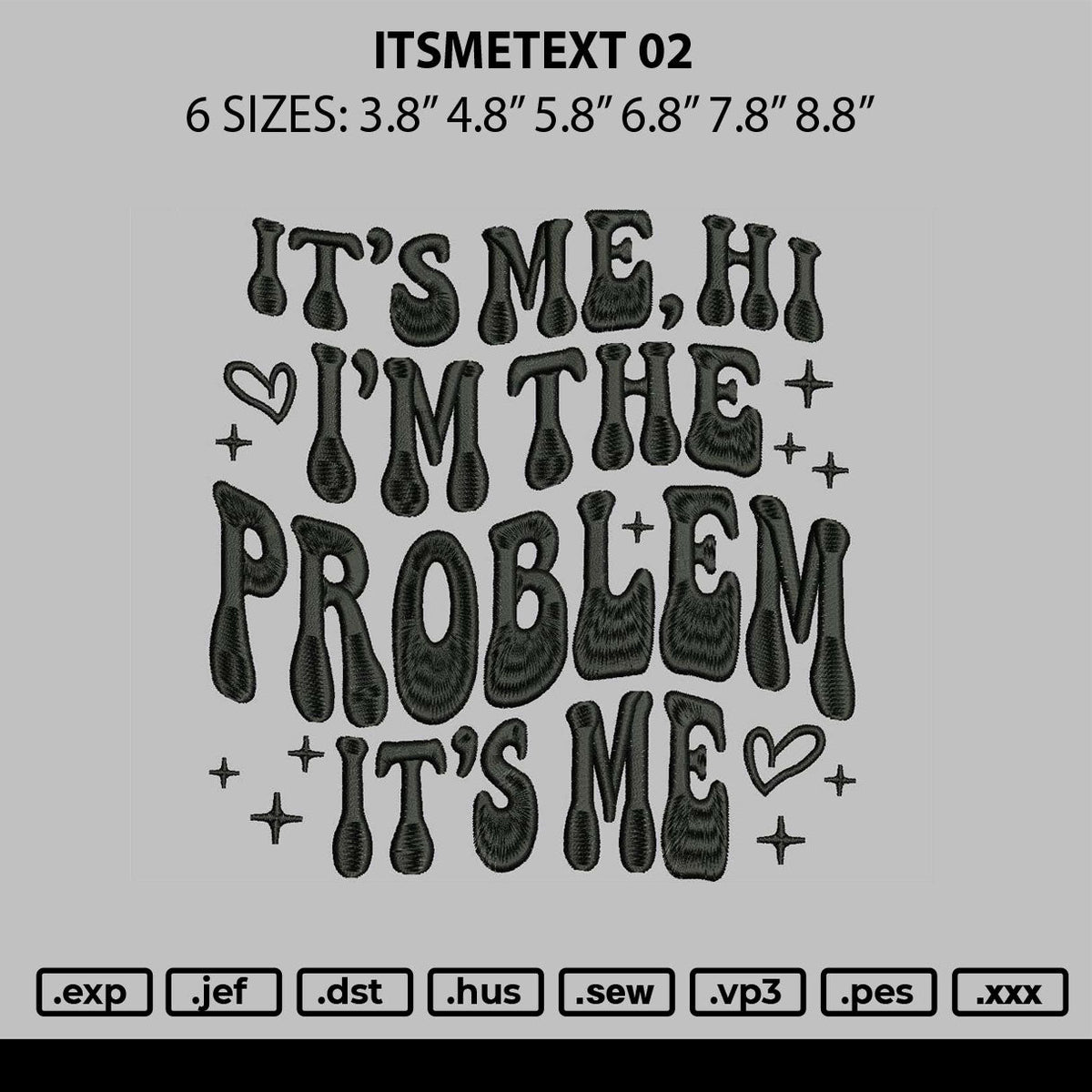 Itsmetext 02 Embroidery File 6 sizes