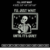 I'll Just Wait