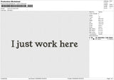 I just work here Embroidery File 6 size