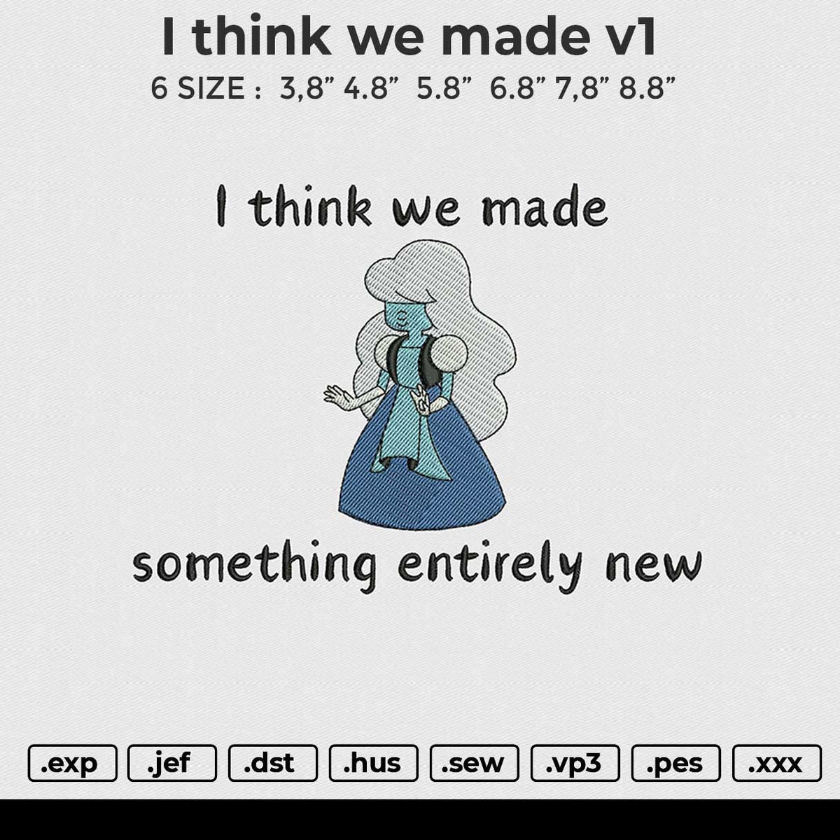 I think we made v1 Embroidery File 6 size