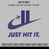 Hit It Text Embroidery File 6 sizes