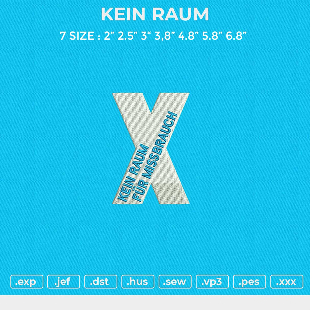 KEIN RAUM Embroidery File 6 size
