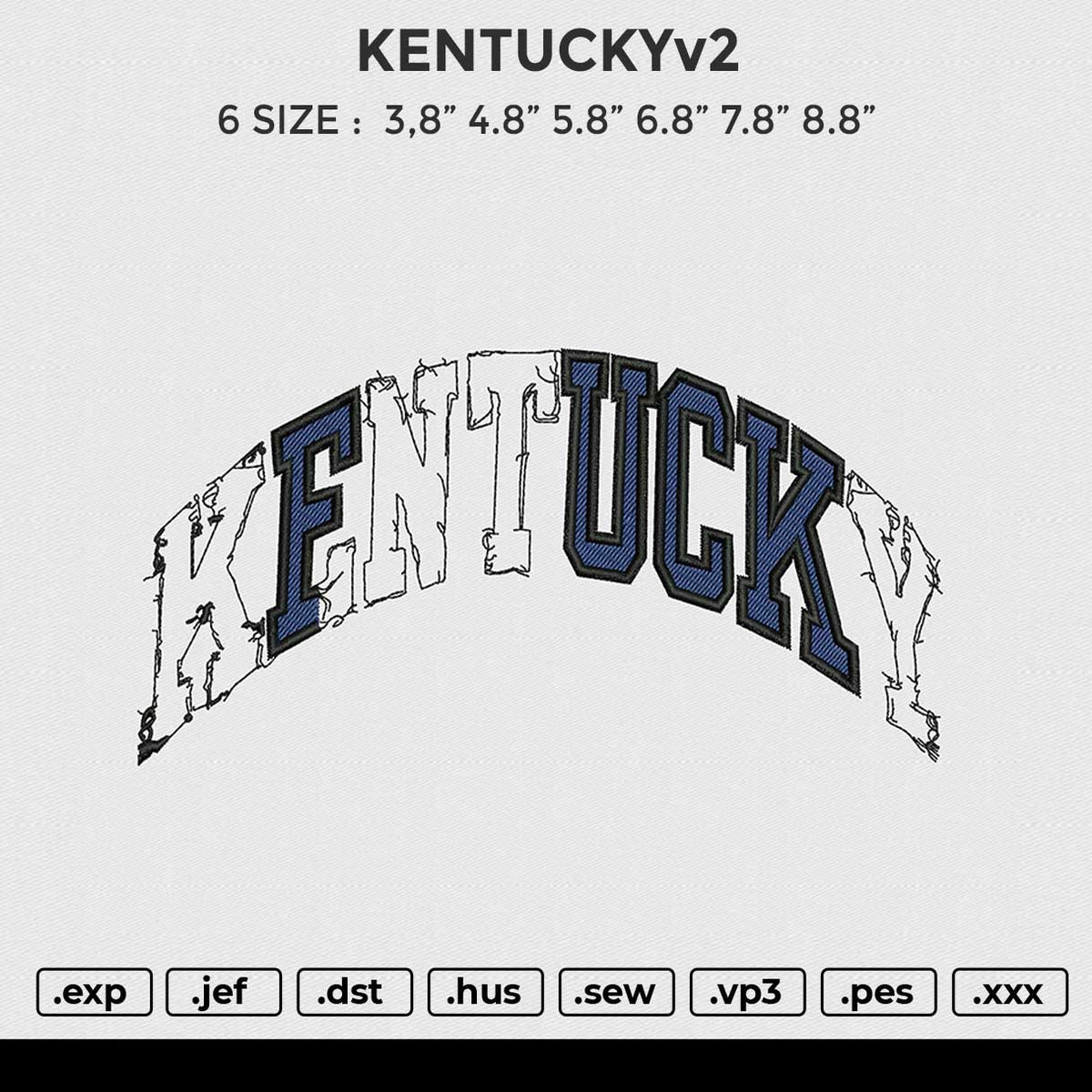 KENTUCKYv2 Embroidery File 6 size