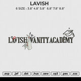 LAVISH Embroidery File 6 size