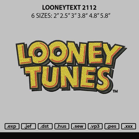 Looneytext 2112 Embroidery File 6 sizes