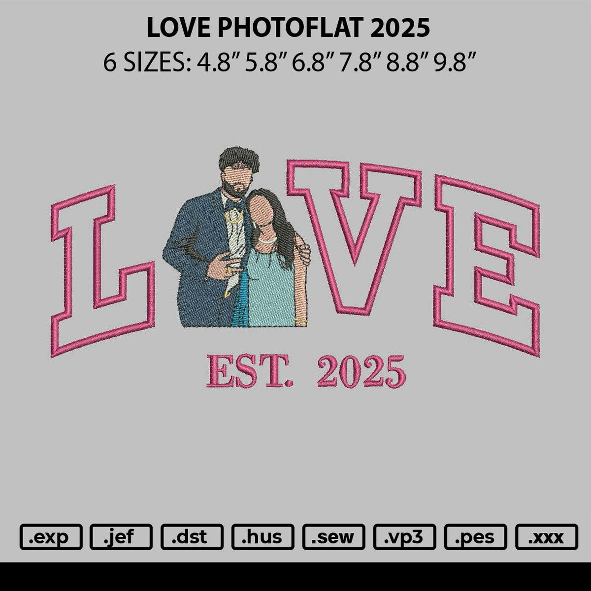 Love Photoflat 2025 Embroidery File 6 sizes