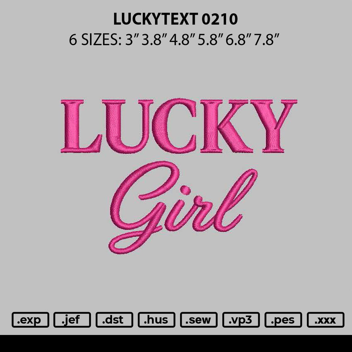 Luckytext 0210 Embroidery File 6 sizes