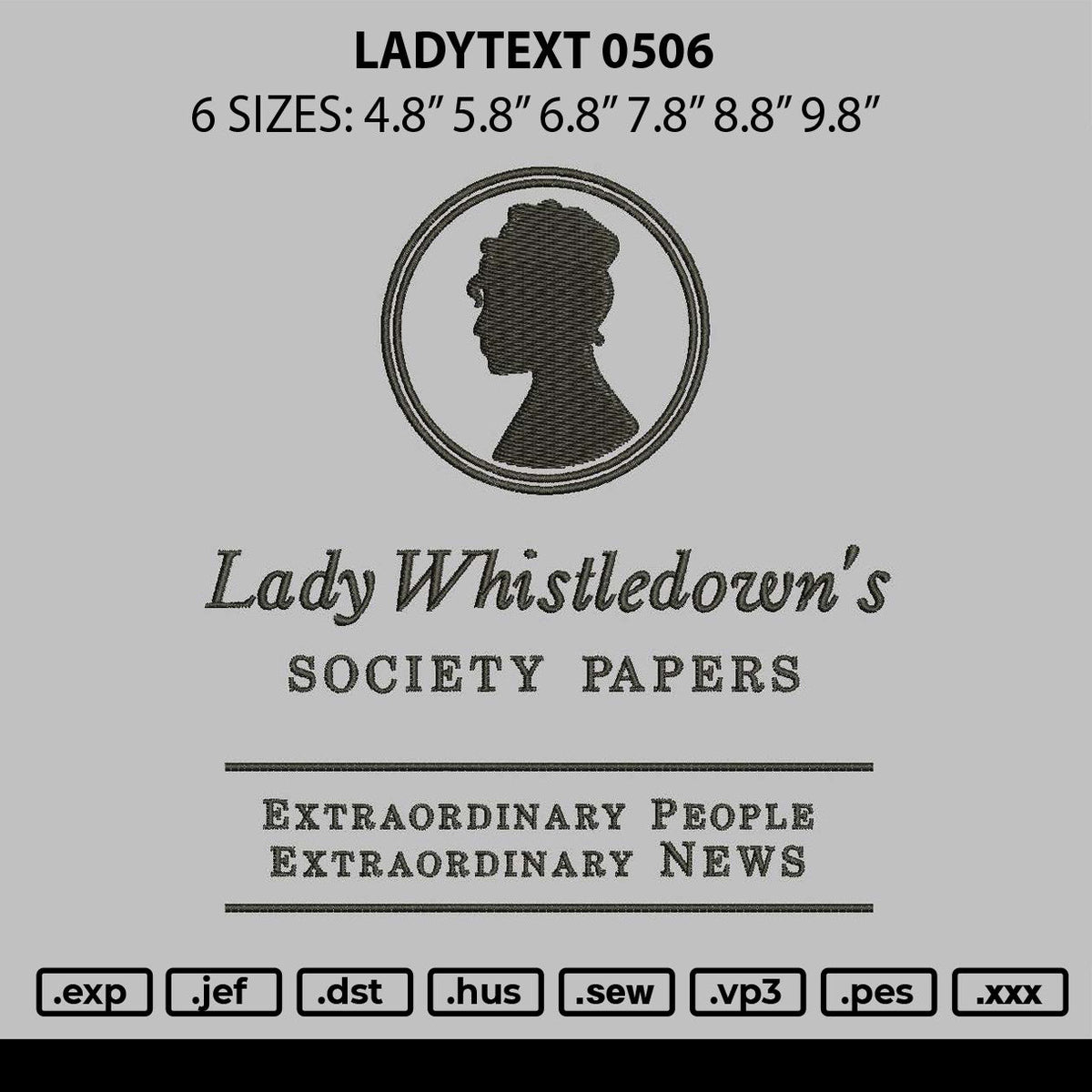 Ladytext 0506 Embroidery File 6 sizes