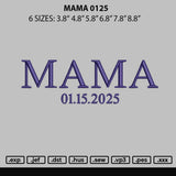 Mama 0125 Embroidery File 6 sizes