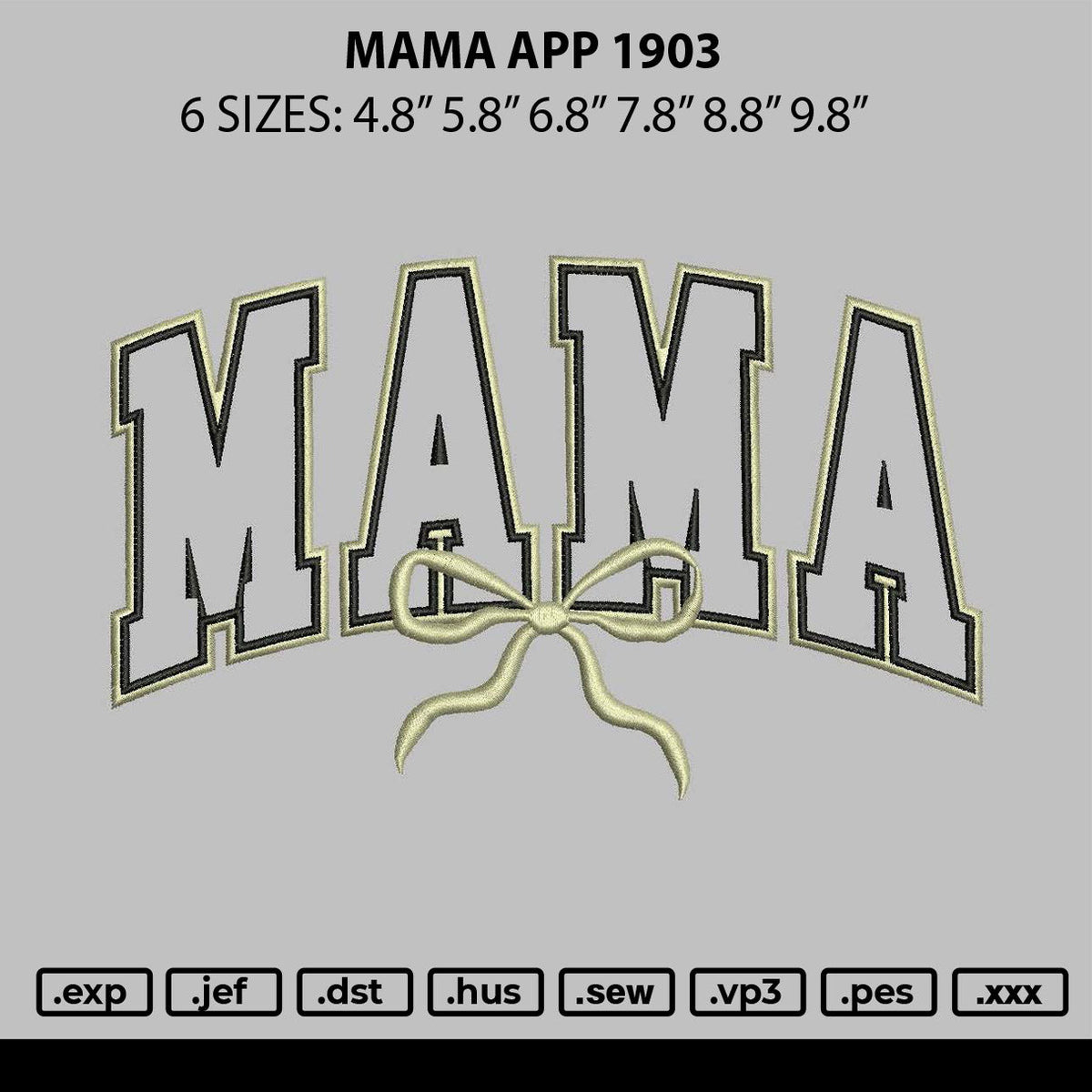 Mama App 1903 Embroidery File 6 sizes