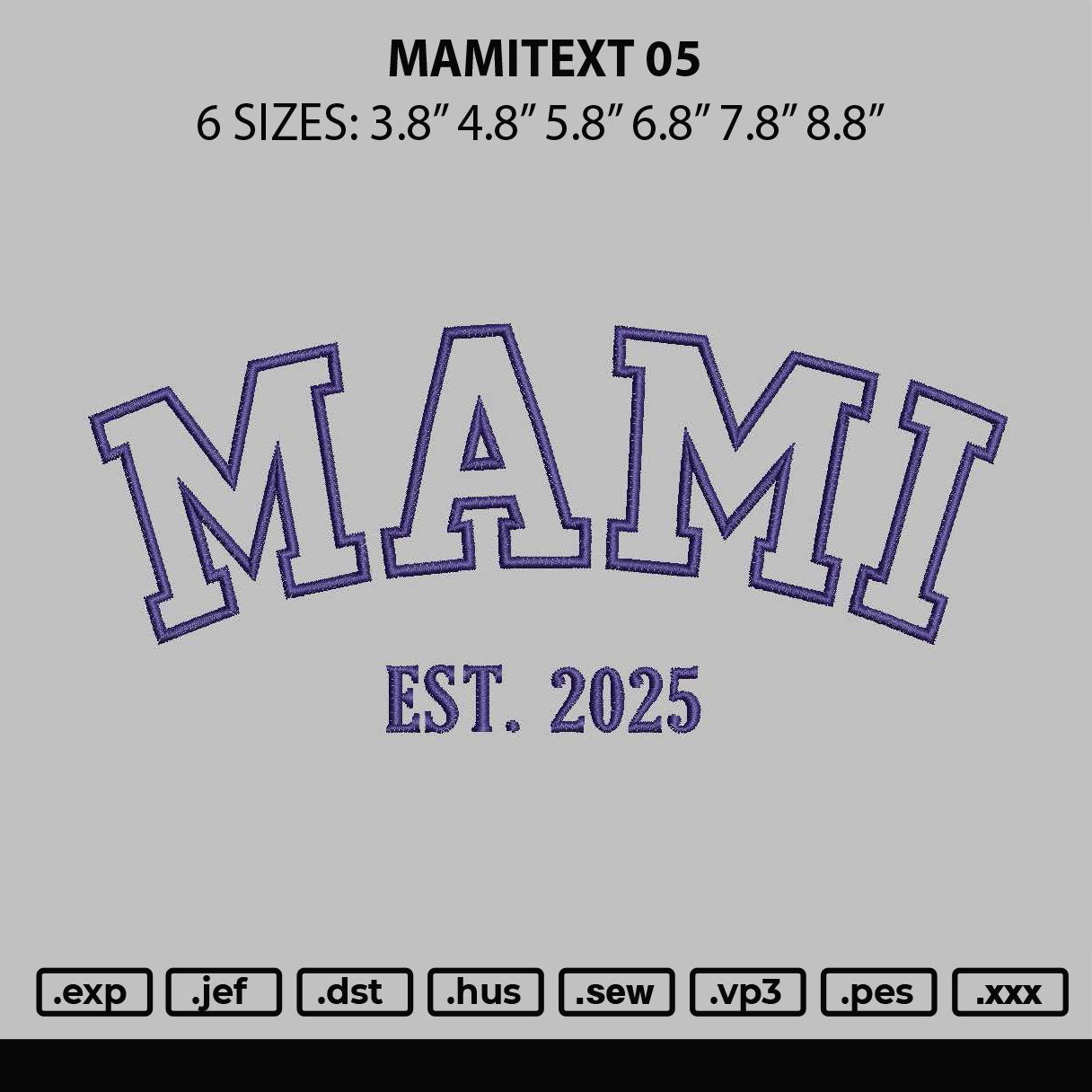 Mamitext 05 Embroidery File 6 sizes