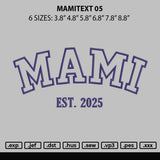 Mamitext 05 Embroidery File 6 sizes