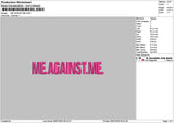 Me Against Text Embroidery File 6 sizes