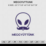 MEGGYUTTUNK Embroidery File 6 size