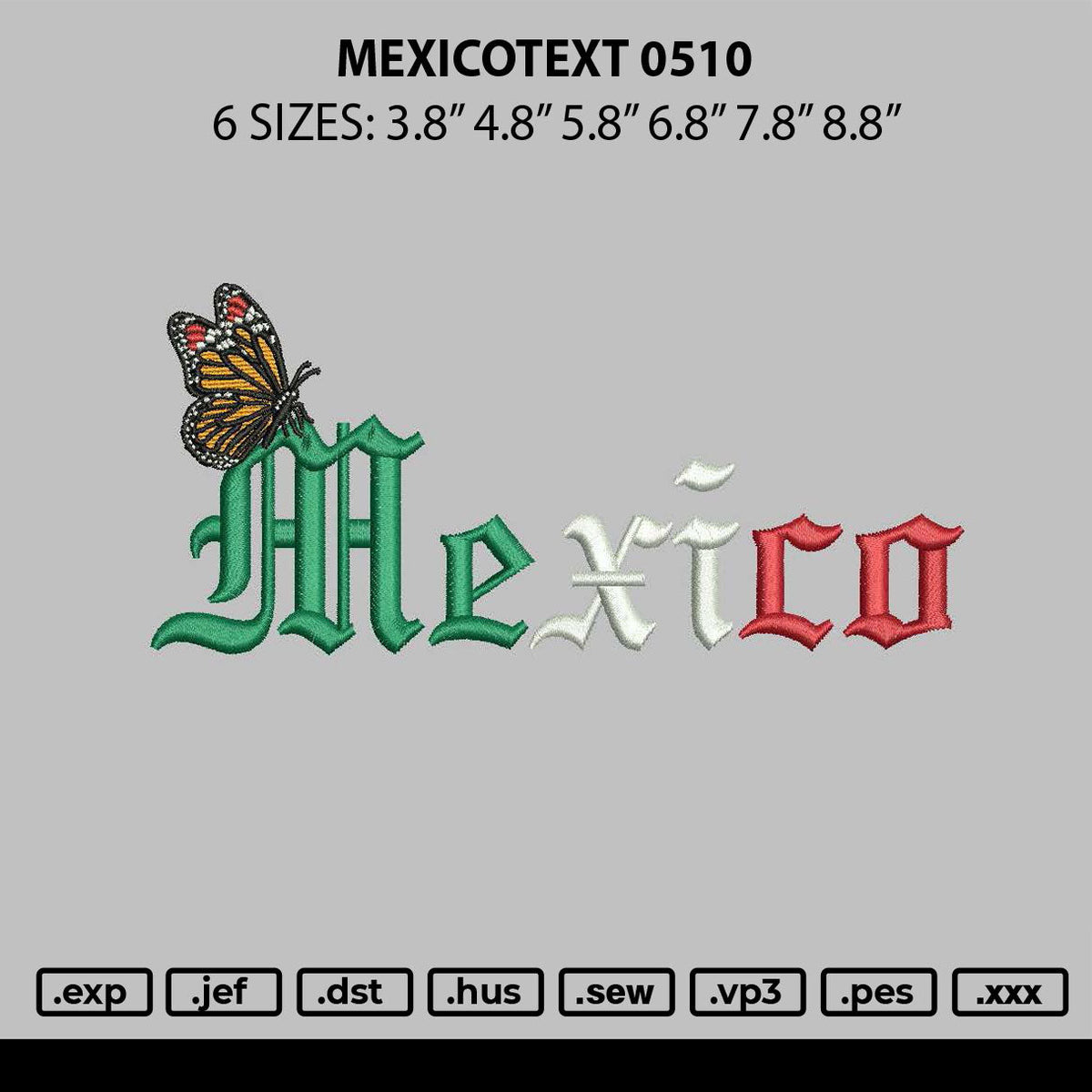 Mexicotext 0510 Embroidery File 6 sizes