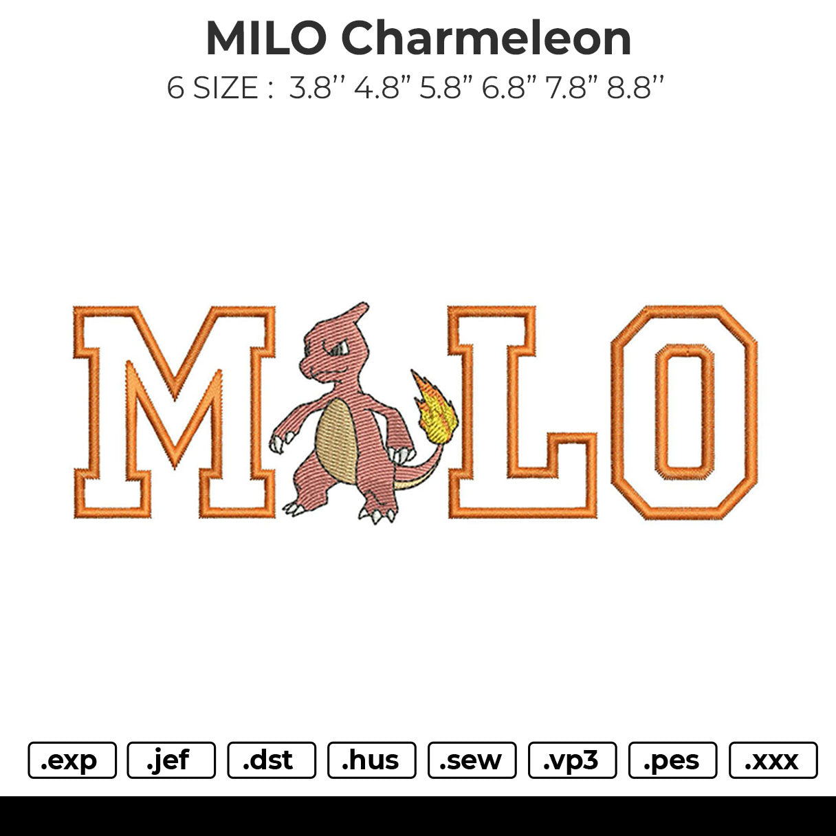 MILO Charmeleon Embroidery File 6 sizes