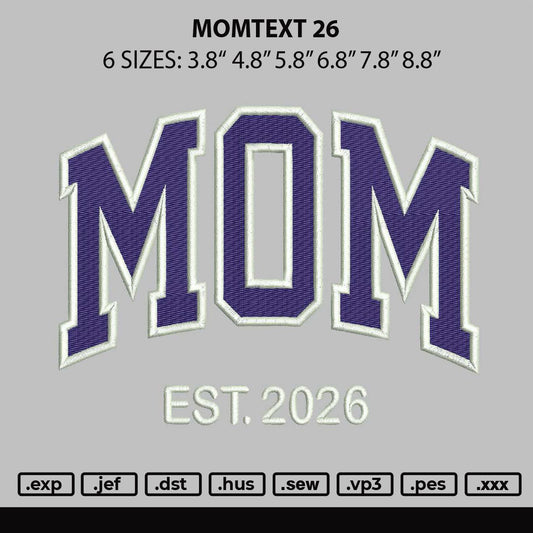 Momtext 26 Embroidery File 6 sizes