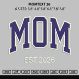 Momtext 26 Embroidery File 6 sizes