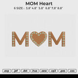 MOM Heart Embroidery File 6 size