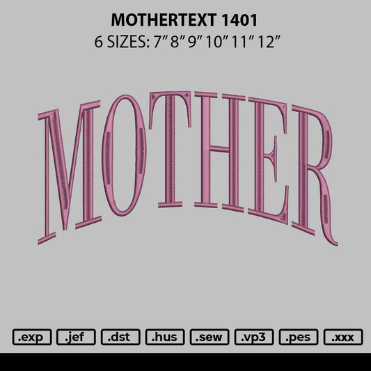Mothertext 1401 Embroidery File 6 sizes