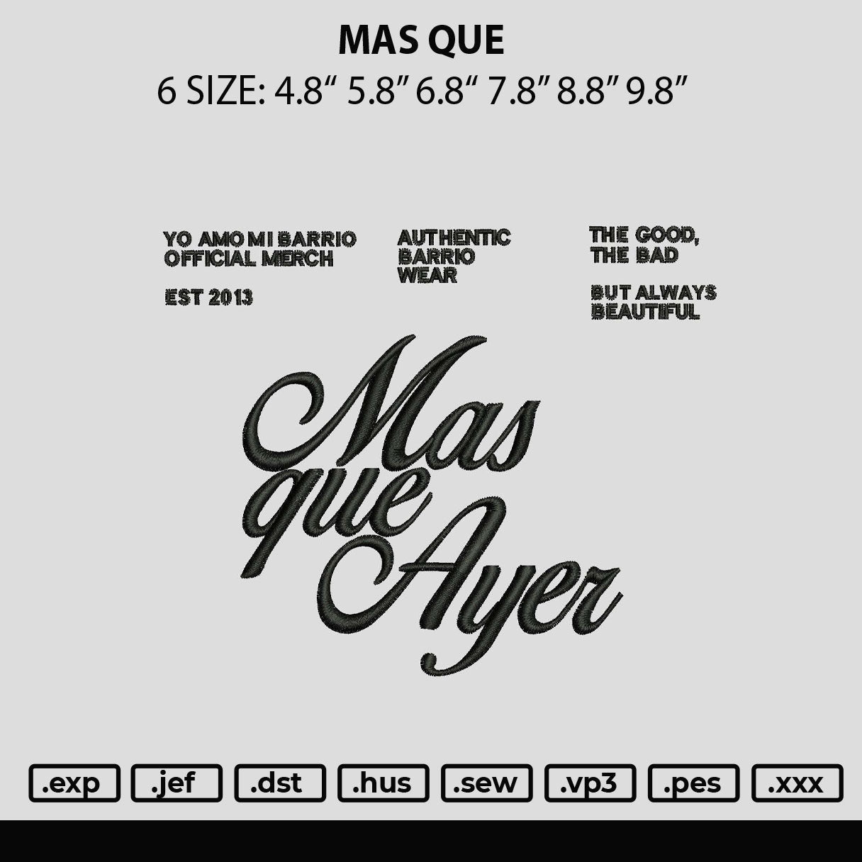 Mas Que Embroidery File 6 sizes