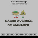 Nacho Average Embroidery