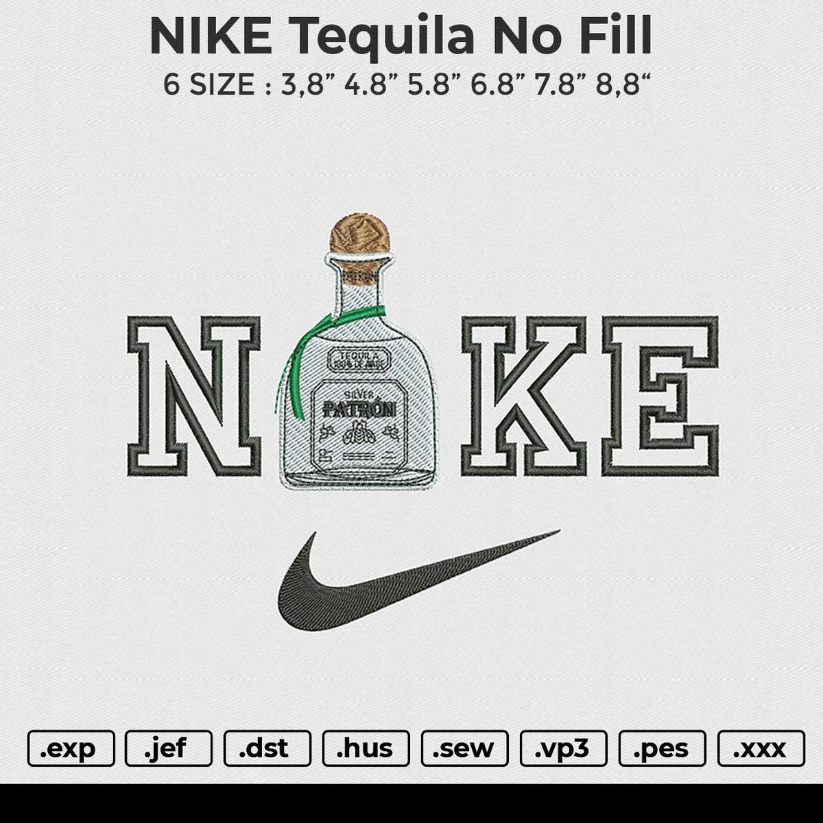 NIKE Tequila No Fill Embroidery File 6 size