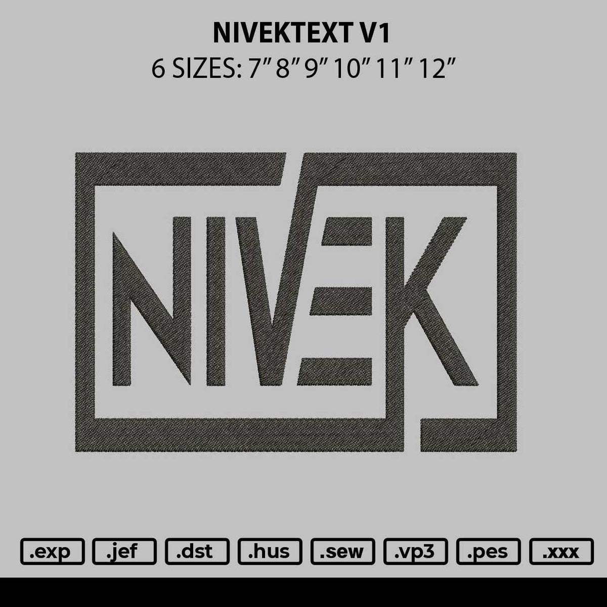 Nivektext V1 Embroidery File 6 sizes