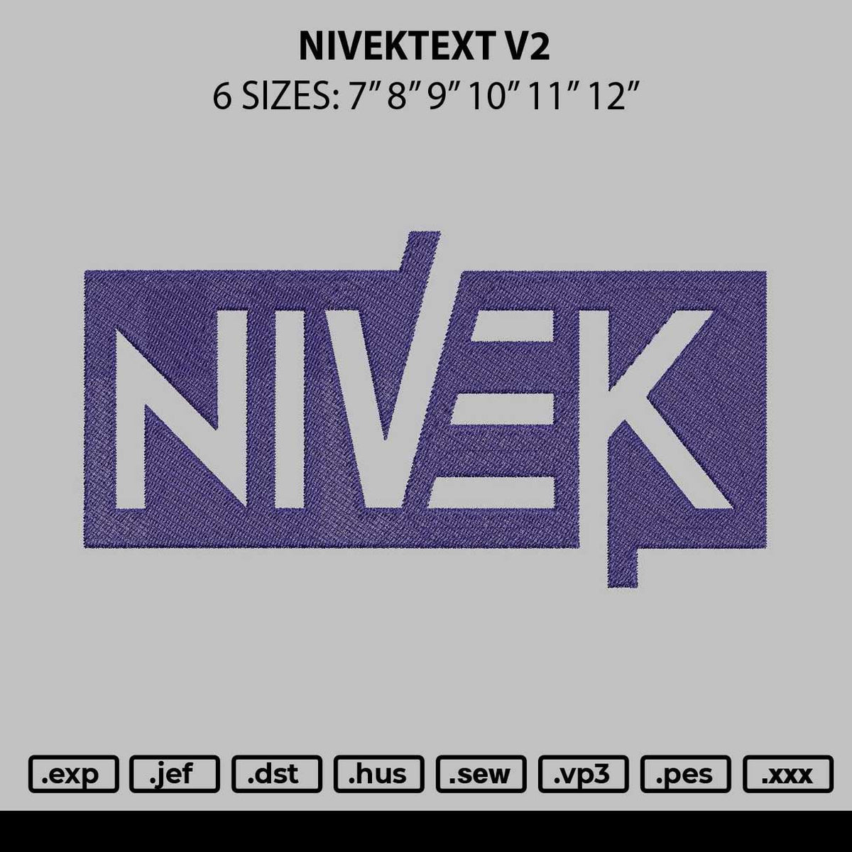 Nivektext V2 Embroidery File 6 sizes