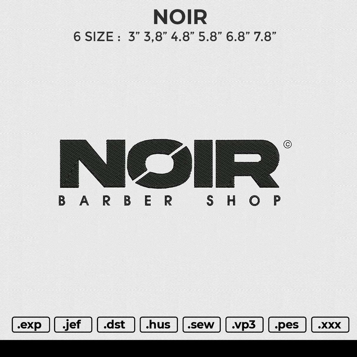 NOIR Embroidery File 6 size