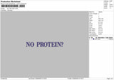 NO PROTEIN Embroidery Machine Files