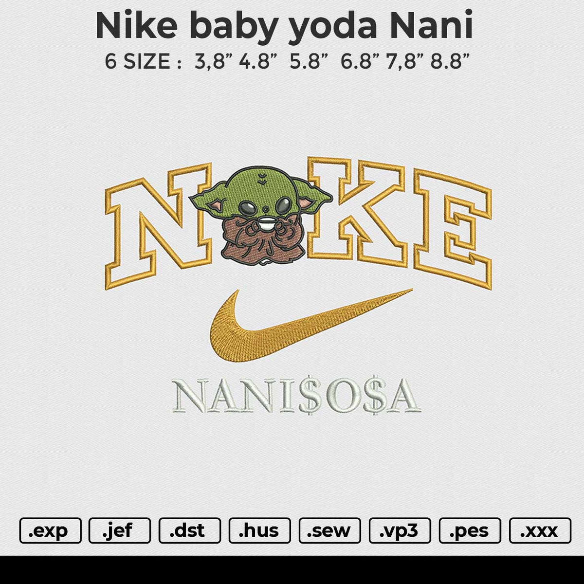 Nike baby yoda nani Embroidery File 6 size