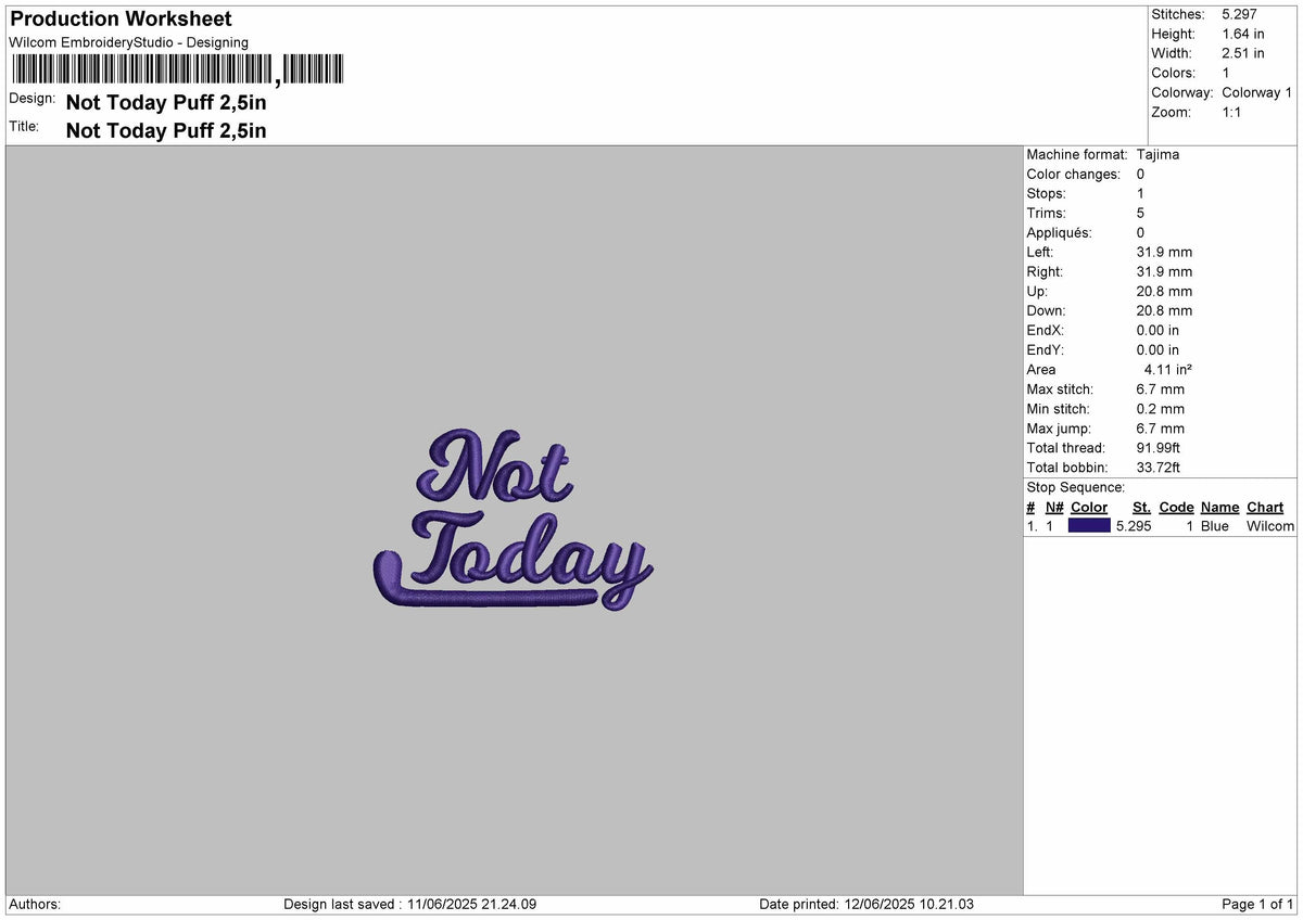 Not Today Text Puff Embroidery File 6 sizes