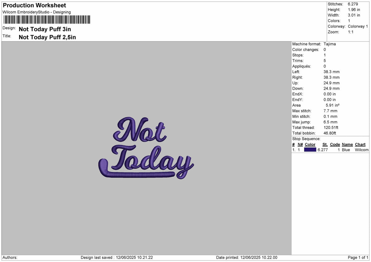 Not Today Text Puff Embroidery File 6 sizes