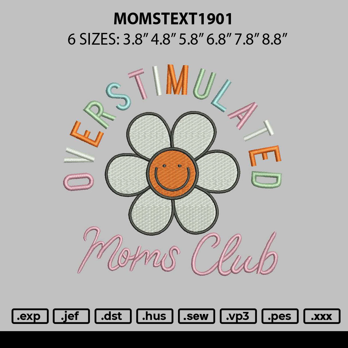 Momstext1901 Embroidery File 6 sizes