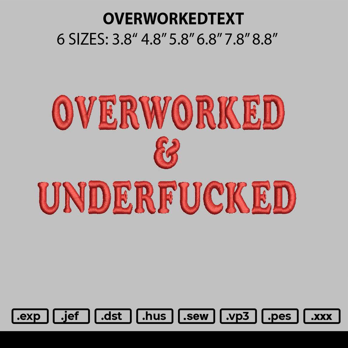 Overworkedtext Embroidery File 6 sizes
