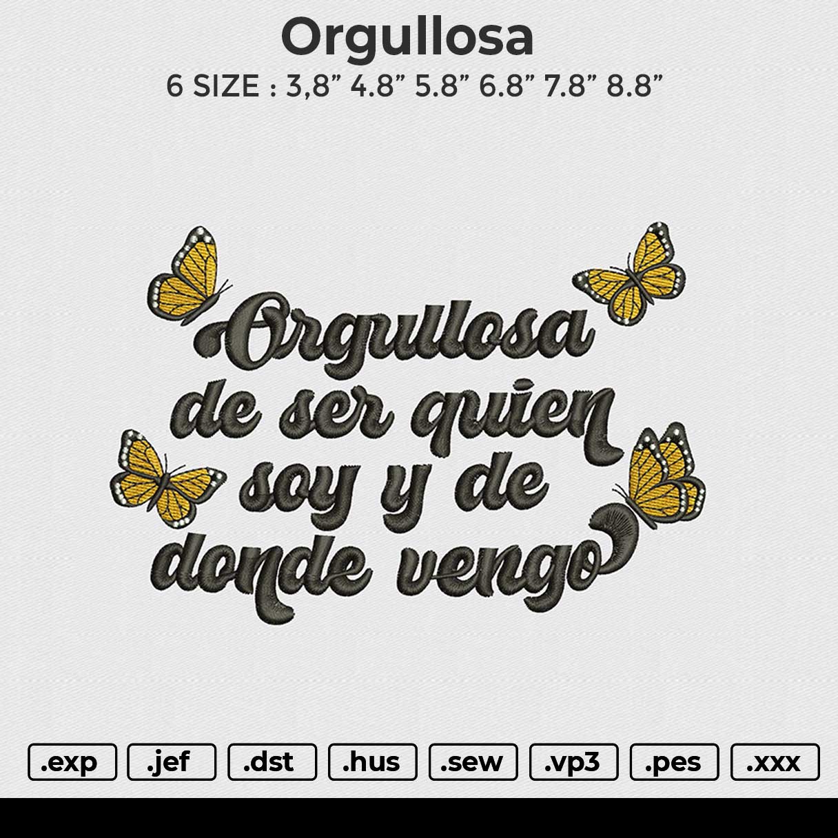 Orgullosa Embroidery File 6 size