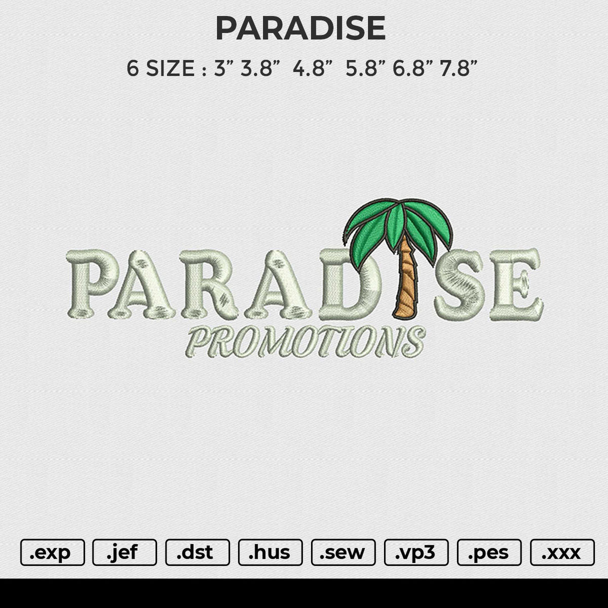 PARADISE Embroidery File 6 size