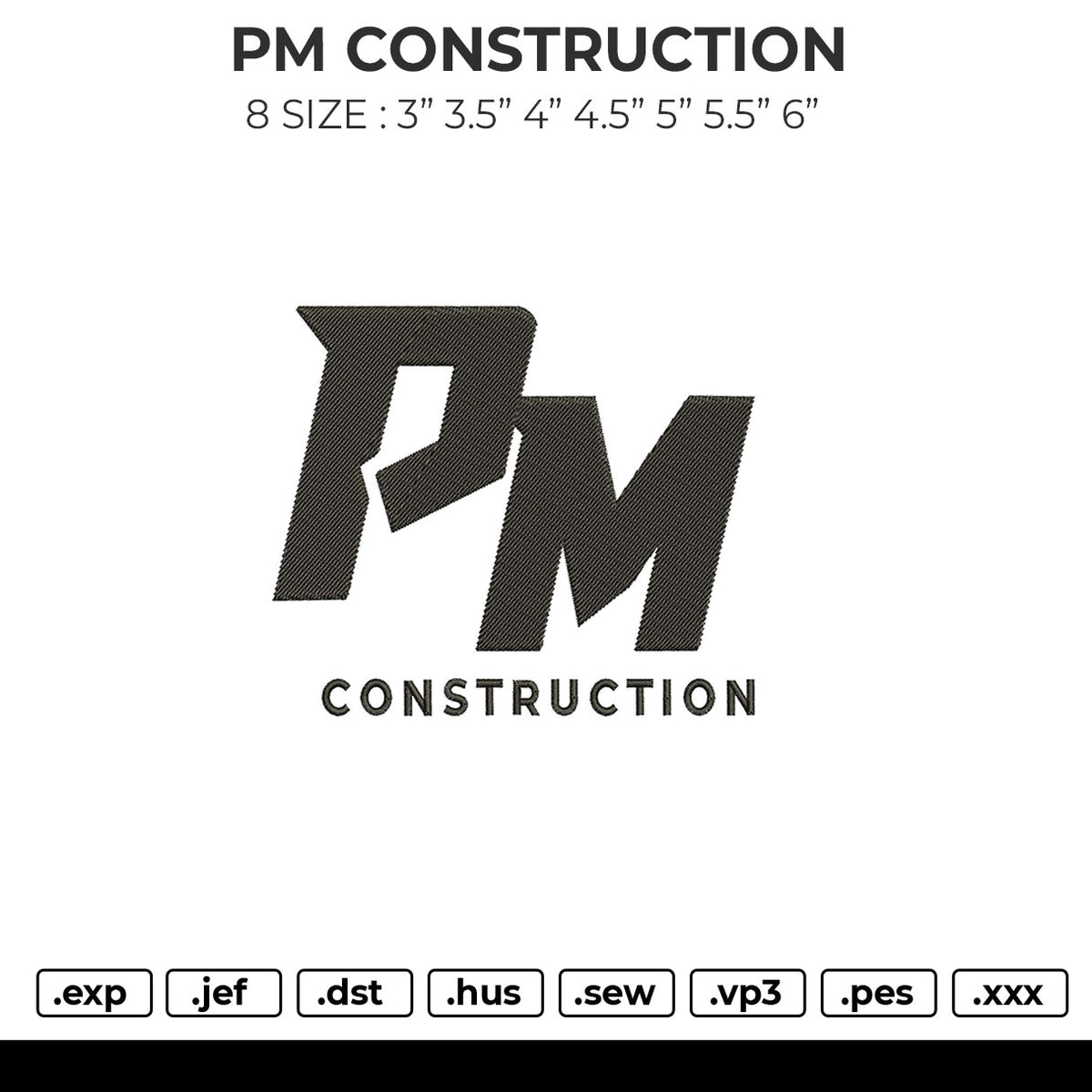 PM CONSTRUCTION Embroidery File 6 sizes