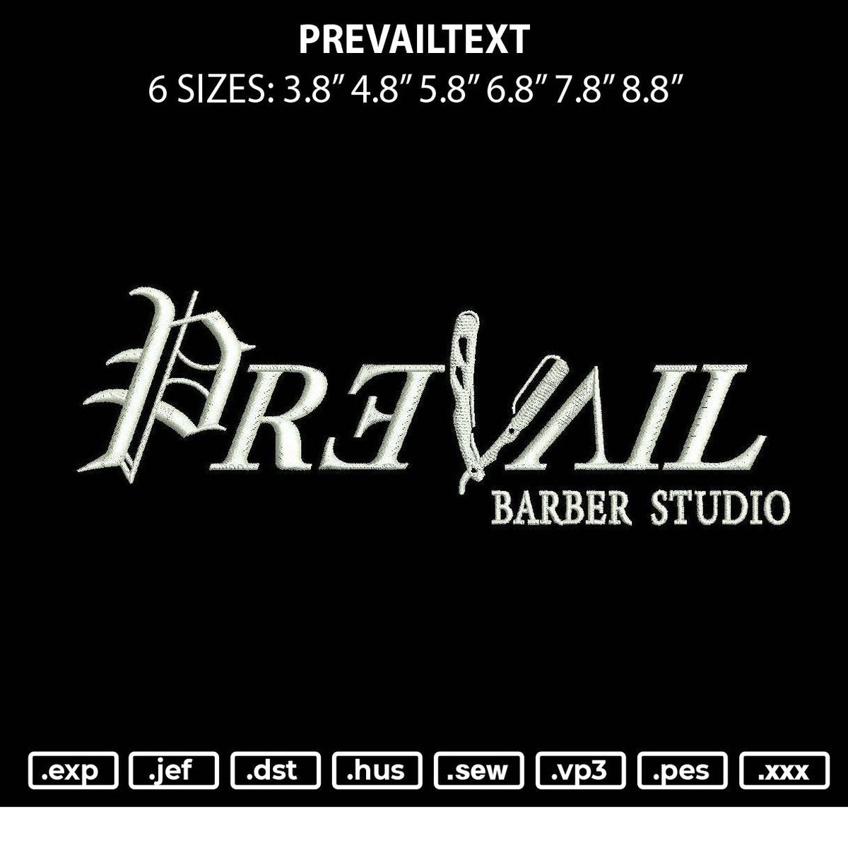 Prevailtext Embroidery File 6 sizes