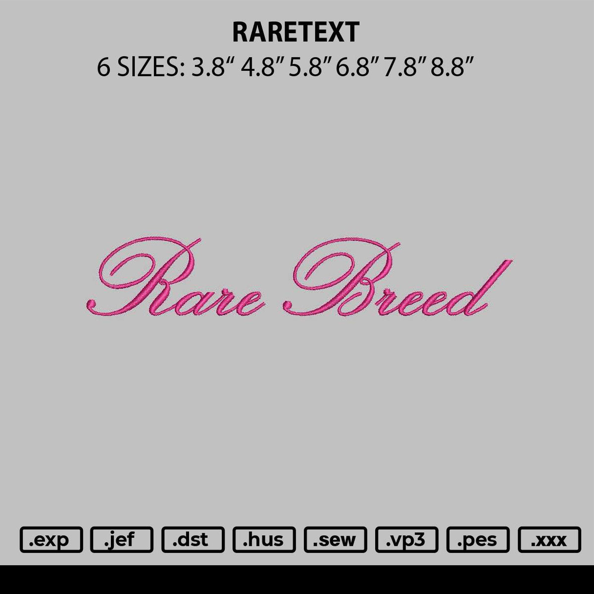 Raretext Embroidery File 6 sizes