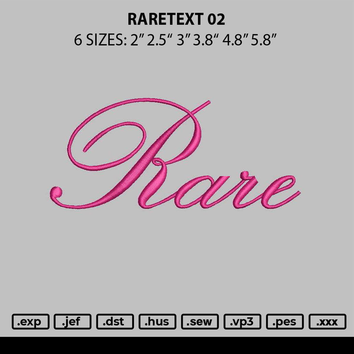 Raretext 02 Embroidery File 6 sizes