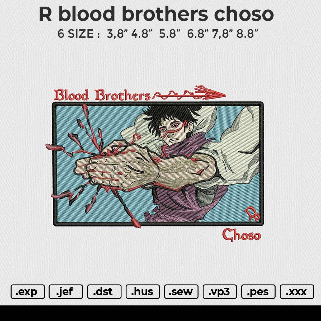 R blood brothers choso Embroidery File 6 sizes