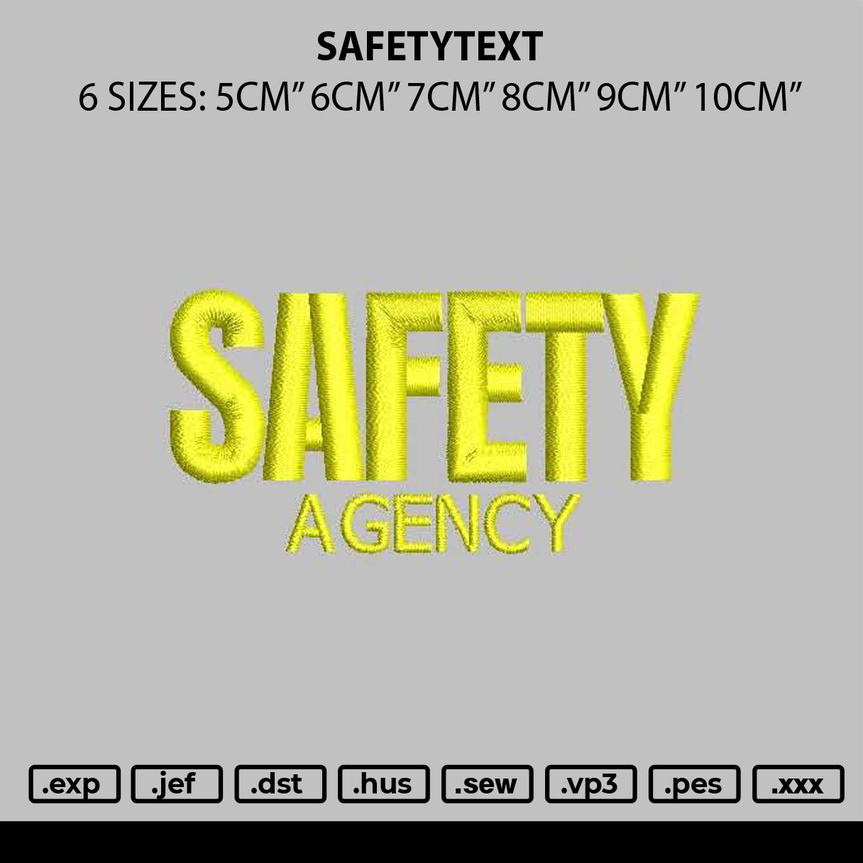 Safetytext Embroidery File 6 sizes
