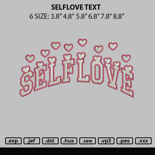 Selflove Text Embroidery File 6 sizes