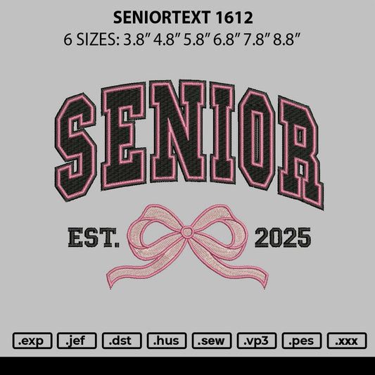 Seniortext1612 Embroidery File 6 sizes